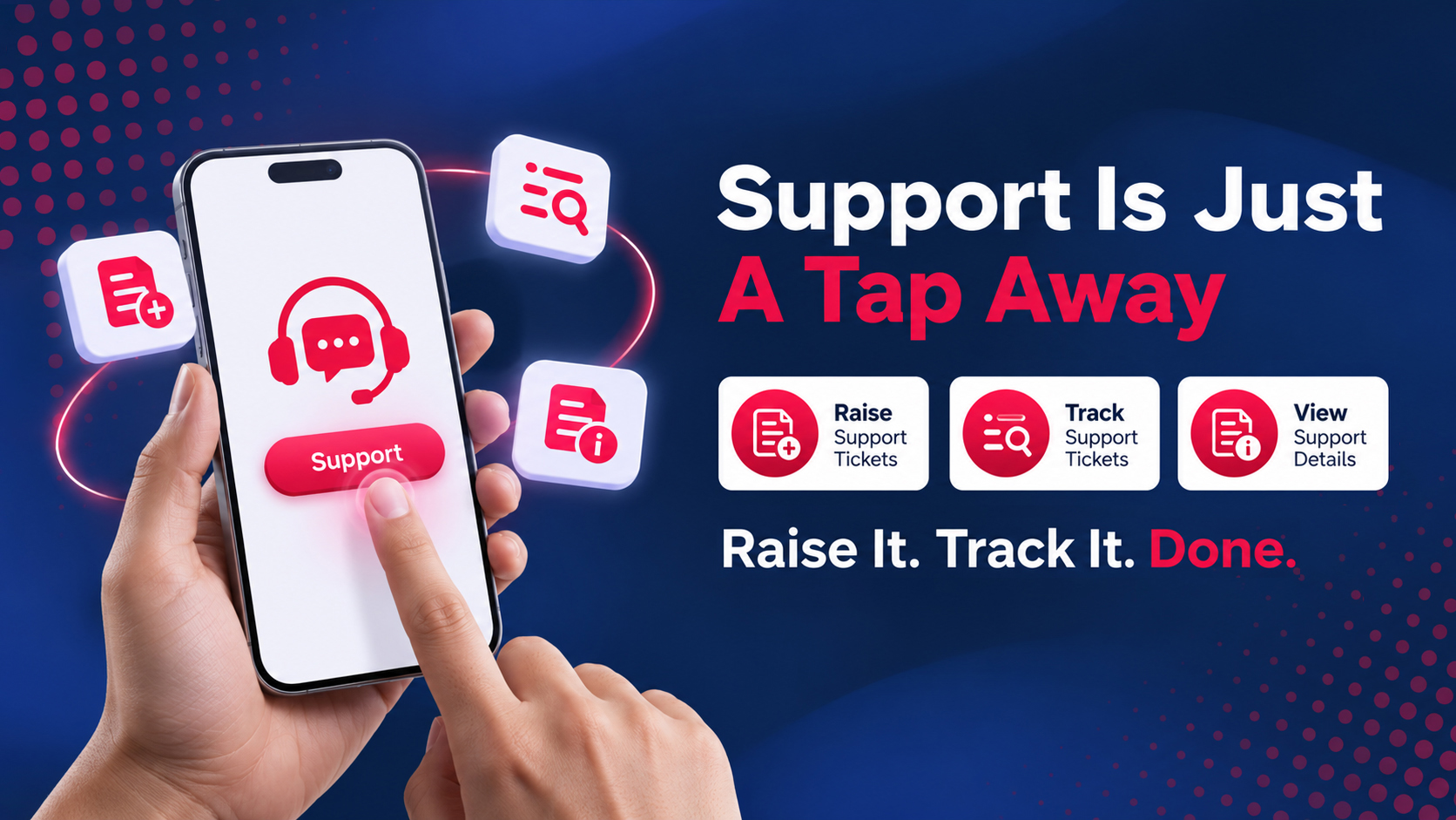 Support is just a tap away